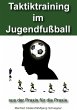 Taktiktraining im Jugendfußball... - Bild 1