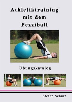 Athletiktraining mit dem Pezziball (eBook, ePUB) - Schurr, Stefan