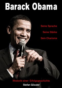 Barack Obama - Seine Sprache, Seine Stärke, Sein Charisma (eBook, ePUB)