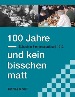 100 Jahre und kein bisschen matt (eBook, ePUB) - Binder, Thomas