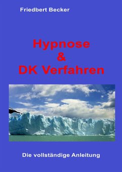 Hypnose und DK Verfahren (eBook, ePUB) - Becker, Friedbert