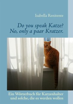 Do you speak Katze? No, only a paar Kratzer. (eBook, ePUB)