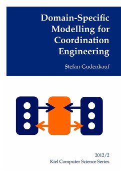 Domain-Specific Modelling for Coordination Engineering (eBook, ePUB) - Gudenkauf, Stefan