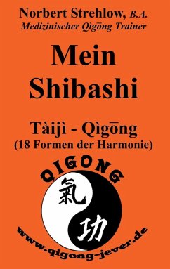 Mein Shibashi (eBook, ePUB) - Strehlow, Norbert