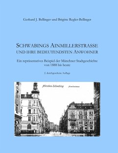 Schwabings Ainmillerstraße und ihre bedeutendsten Anwohner (eBook, ePUB) - Bellinger, Gerhard J.; Regler-Bellinger, Brigitte