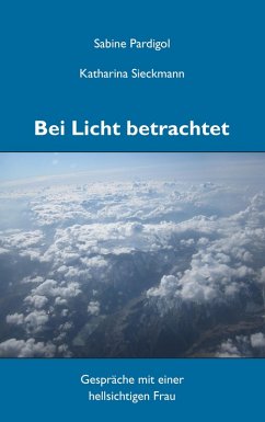 Bei Licht betrachtet (eBook, ePUB) - Pardigol, Sabine; Sieckmann, Katharina
