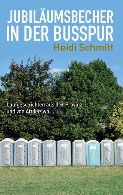 Jubiläumsbecher in der Busspur (eBook, ePUB) - Schmitt, Heidi