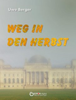 Weg in den Herbst (eBook, ePUB) - Berger, Uwe