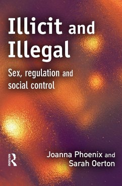 Illicit and Illegal (eBook, ePUB) - Phoenix, Joanna; Oerton, Sarah