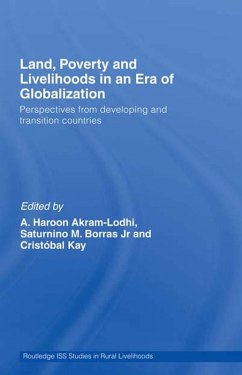 Land, Poverty and Livelihoods in an Era of Globalization (eBook, PDF) - Akram-Lodhi, A. Haroon; Borras Jr., Saturnino M.; Kay, Cristóbal