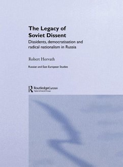 The Legacy of Soviet Dissent (eBook, PDF) - Horvath, Robert