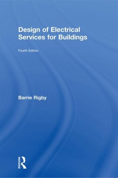 Design of Electrical Services for Buildings (eBook, PDF) - Rigby, Barrie