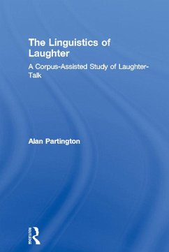 The Linguistics of Laughter (eBook, ePUB) - Partington, Alan
