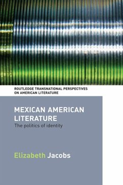 Mexican American Literature (eBook, PDF) - Jacobs, Elizabeth