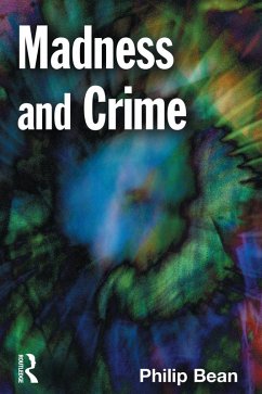 Madness and Crime (eBook, PDF) - Bean, Philip