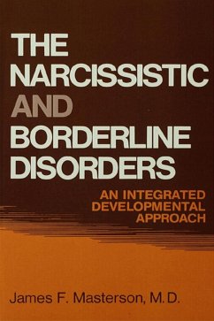 The Narcissistic and Borderline Disorders (eBook, PDF) - Masterson, M. D.
