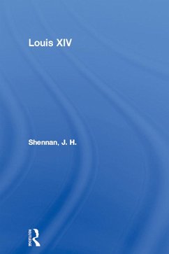 Louis XIV (eBook, ePUB) - Shennan, J. H.