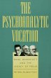 The Psychoanalytic Vocation (eBook,... - Bild 1