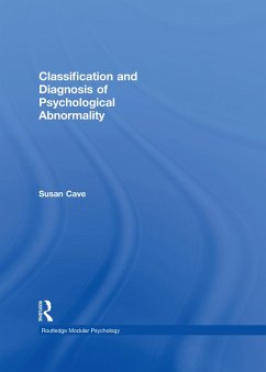 Classification and Diagnosis of Psychological Abnormality (eBook, PDF) - Cave, Susan