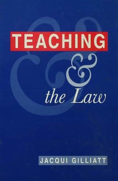 Teaching and the Law (eBook, PDF) - Gilliatt, Jacqui