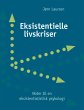 Eksistentielle livskriser (eBook, ePUB) - Bild 1