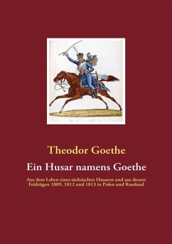 Ein Husar namens Goethe (eBook, ePUB) - Goethe, Theodor