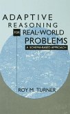 Adaptive Reasoning for Real-world Problems (eBook, ePUB)