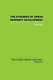 The Dynamics of Urban Property Development (eBook, PDF) The Dynamics of Urban Property Development (eBook, PDF)