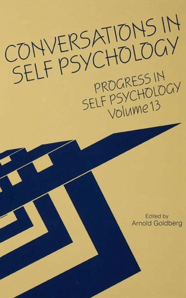 Progress in Self Psychology, V. 13 (eBook, PDF) Progress in Self Psychology, V. 13 (eBook, PDF)