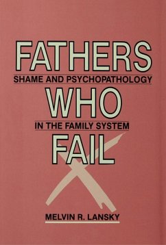 Fathers Who Fail (eBook, PDF) - Lansky, Melvin R.