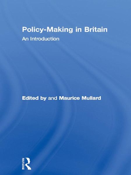 Policy-Making in Britain (eBook, ePUB) Policy-Making in Britain (eBook, ePUB)