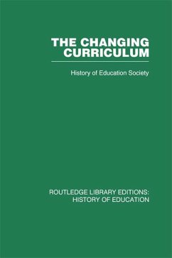 The Changing Curriculum (eBook, ePUB) - History Of Education Society