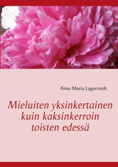 Cover Mieluiten yksinkertainen kuin kaksinkerroin toisten edessä (eBook, ePUB)