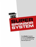 Das Super-Sponsor-System (eBook, ePUB)