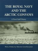 The Royal Navy and the Arctic Convoys (eBook, ePUB)