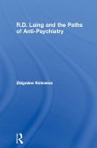 R.D. Laing and the Paths of Anti-Psychiatry (eBook, PDF)