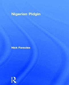 Nigerian Pidgin (eBook, PDF) - Faraclas, Nick