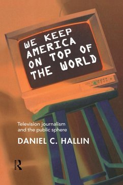 We Keep America on Top of the World (eBook, ePUB) - Hallin, Daniel