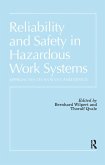 Reliability and Safety In Hazardous Work Systems (eBook, ePUB)