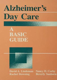 Alzheimer's Day Care (eBook, PDF) - Linderman, David A.; Corby, Nancy H.; Downing, Rachel; Sanborn, Beverly