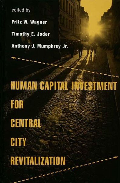 Human Capital Investment for Central City Revitalization (eBook, ePUB) Human Capital Investment for Central City Revitalization (eBook, ePUB)