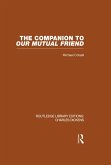 The Companion to Our Mutual Friend (RLE Dickens) (eBook, PDF)