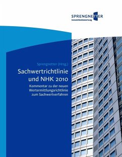Sachwertrichtlinie und NHK 2010 (eBook, ePUB) - Sprengnetter, Hans Otto; Kierig, Jochem; Sauerborn, Christian; Roscher, Michael; Ziesenitz, Thomas-Andreas