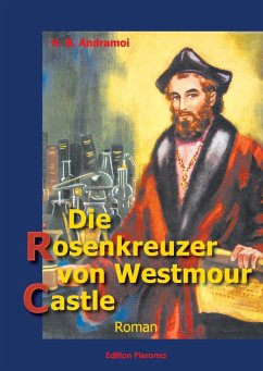 Die Rosenkreuzer von Westmour Castle (eBook, ePUB) - Andramoi, H. B.
