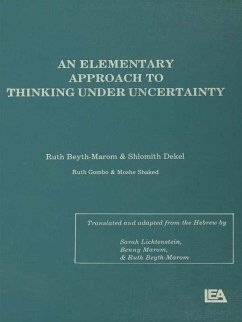 An Elementary Approach To Thinking Under Uncertainty (eBook, ePUB) - Beyth-Marom, Ruth; Dekel, Shlomith; Gombo, Ruth; Shaked, Moshe