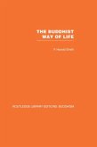 The Buddhist Way of Life (eBook, ePUB)
