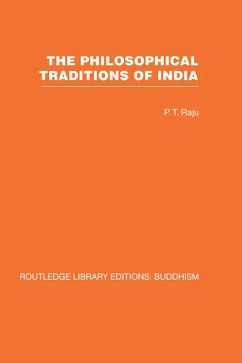 The Philosophical Traditions of India (eBook, ePUB) - Raju, P T
