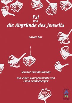 Psi und die Abgründe des Jenseits (eBook, ePUB) - Enz, Carole