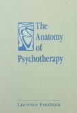 The Anatomy of Psychotherapy (eBook, ePUB)
