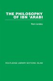 The Philosophy of Ibn 'Arabi (eBook, ePUB)